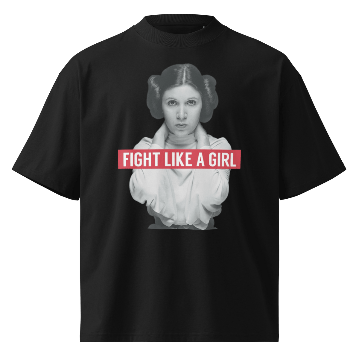 Fight Like a Girl - Princess Leia Unisex organic oversized high neck t-shirt - Propaganda Department