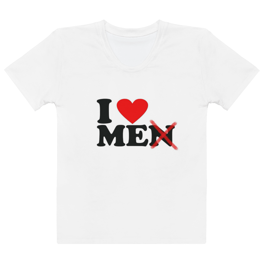 I Love Me Women's Political Feminist T-Shirt