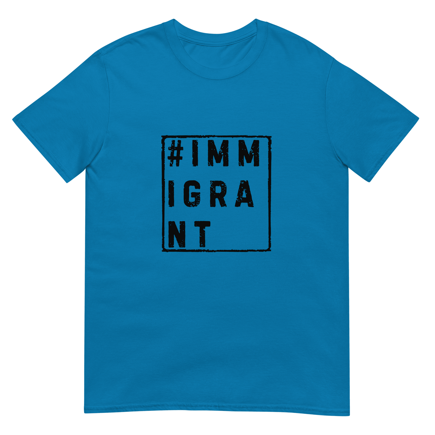 Immigrant - Short-Sleeve Unisex T-Shirt - Propaganda Department