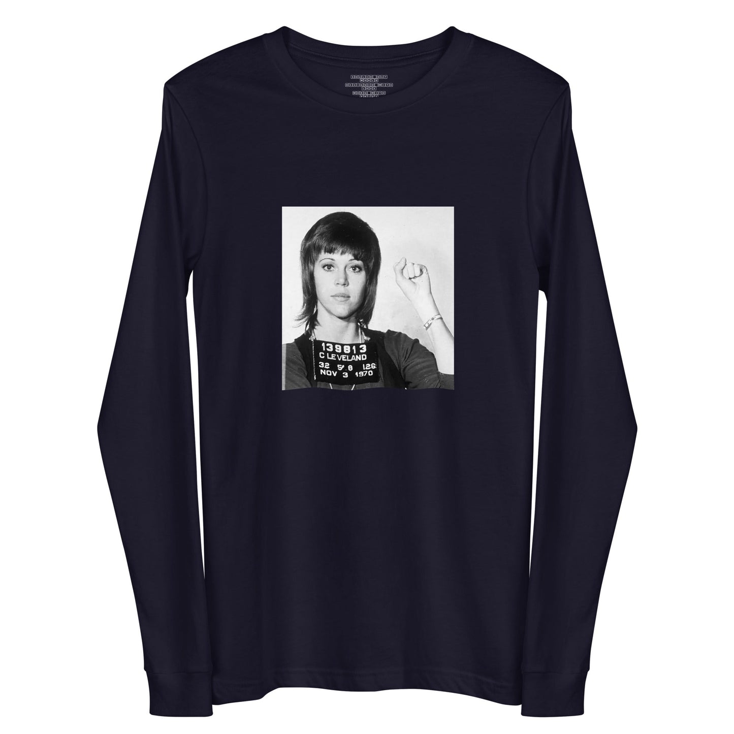 Jane Fonda - Unisex Long Sleeve Tee - Propaganda Department