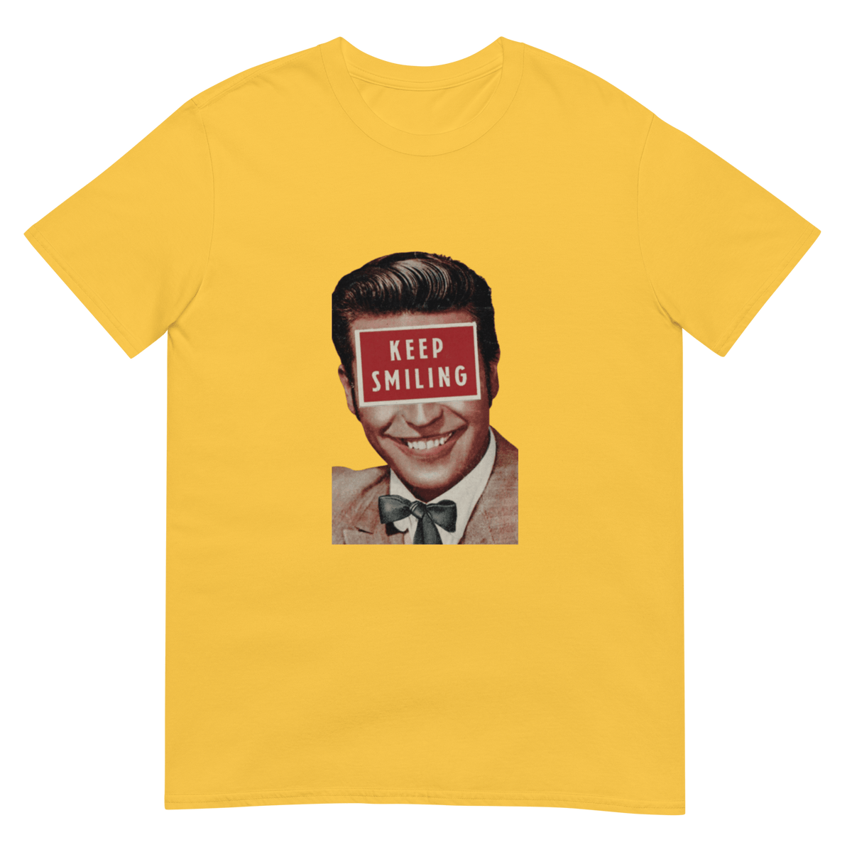 Keep Smiling Ironic Political Unisex T-Shirt