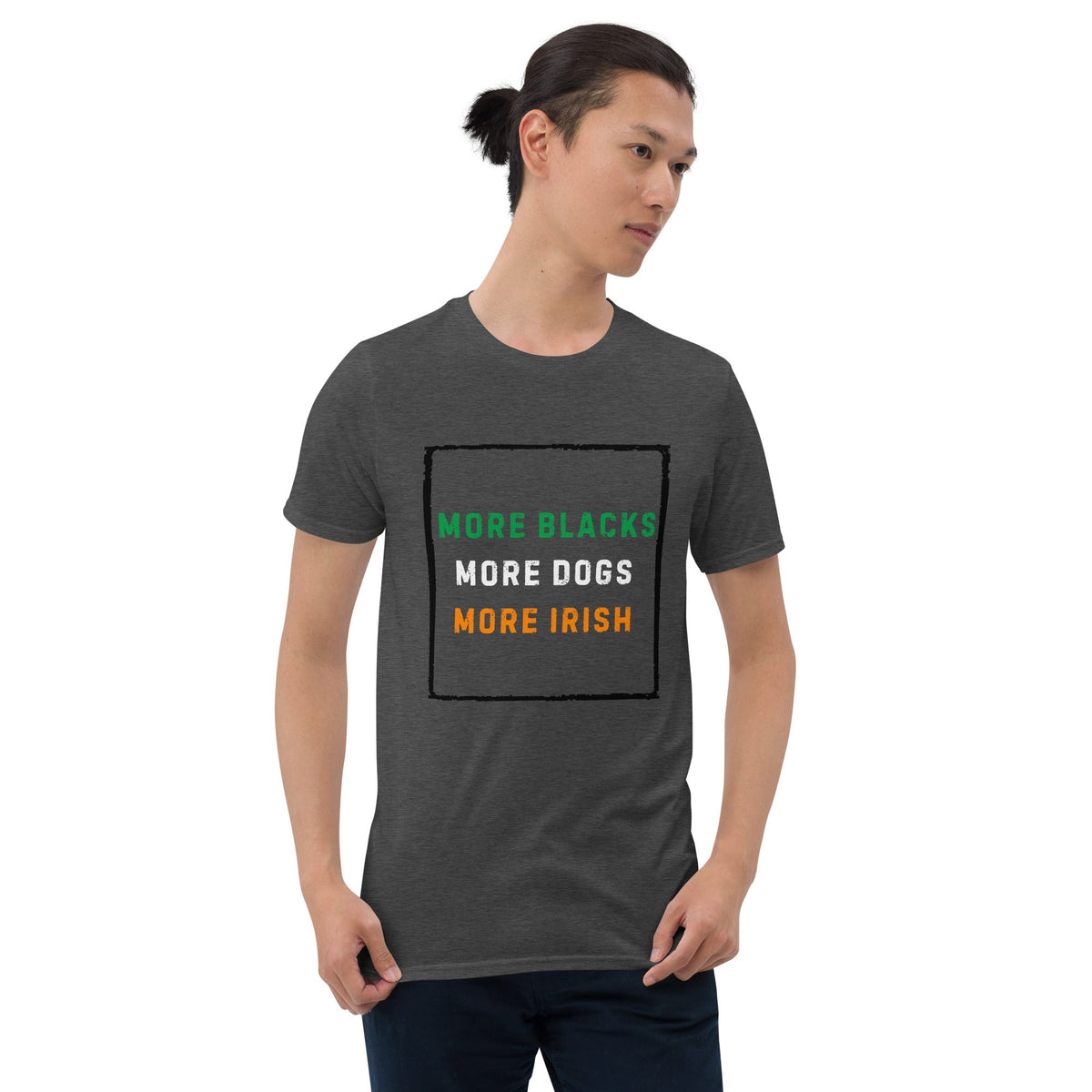 More Blacks More Dogs More Irish - Short-Sleeve Unisex T-Shirt - Propaganda Department