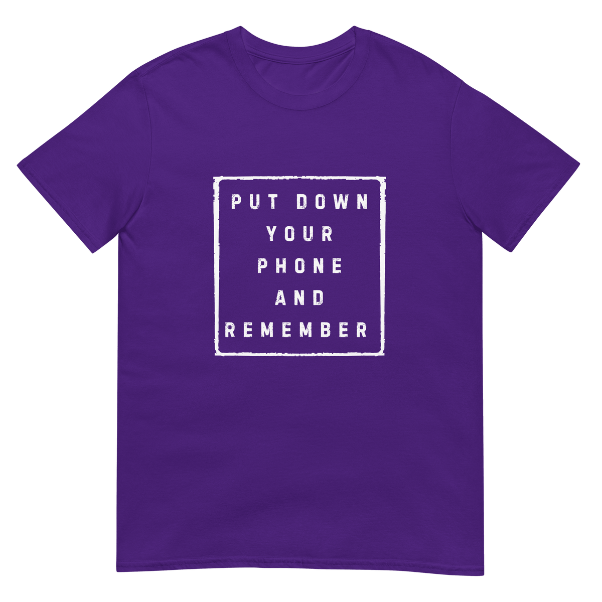 Put down Your Phone And Remember - Short-Sleeve Unisex T-Shirt - Propaganda Department