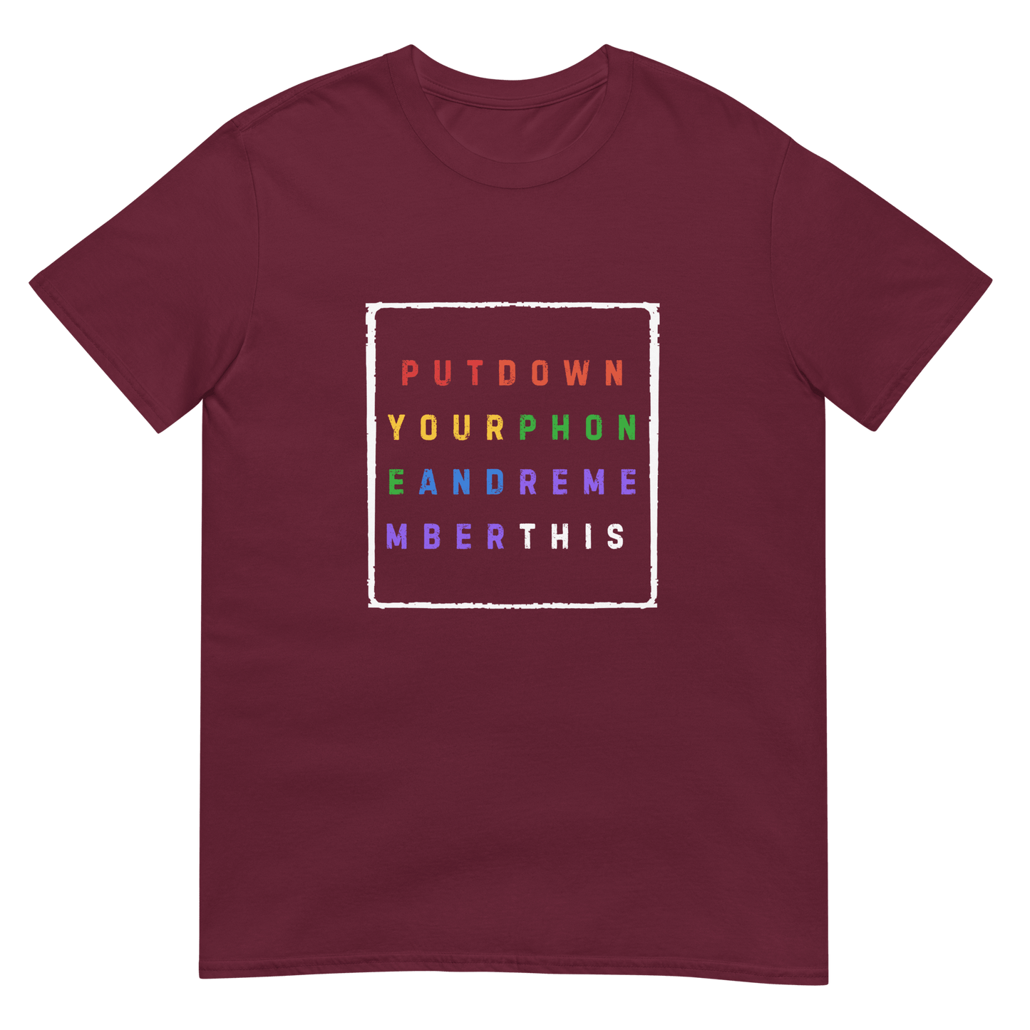 Put down Your Phone And Remember This - Short-Sleeve Unisex T-Shirt - Propaganda Department