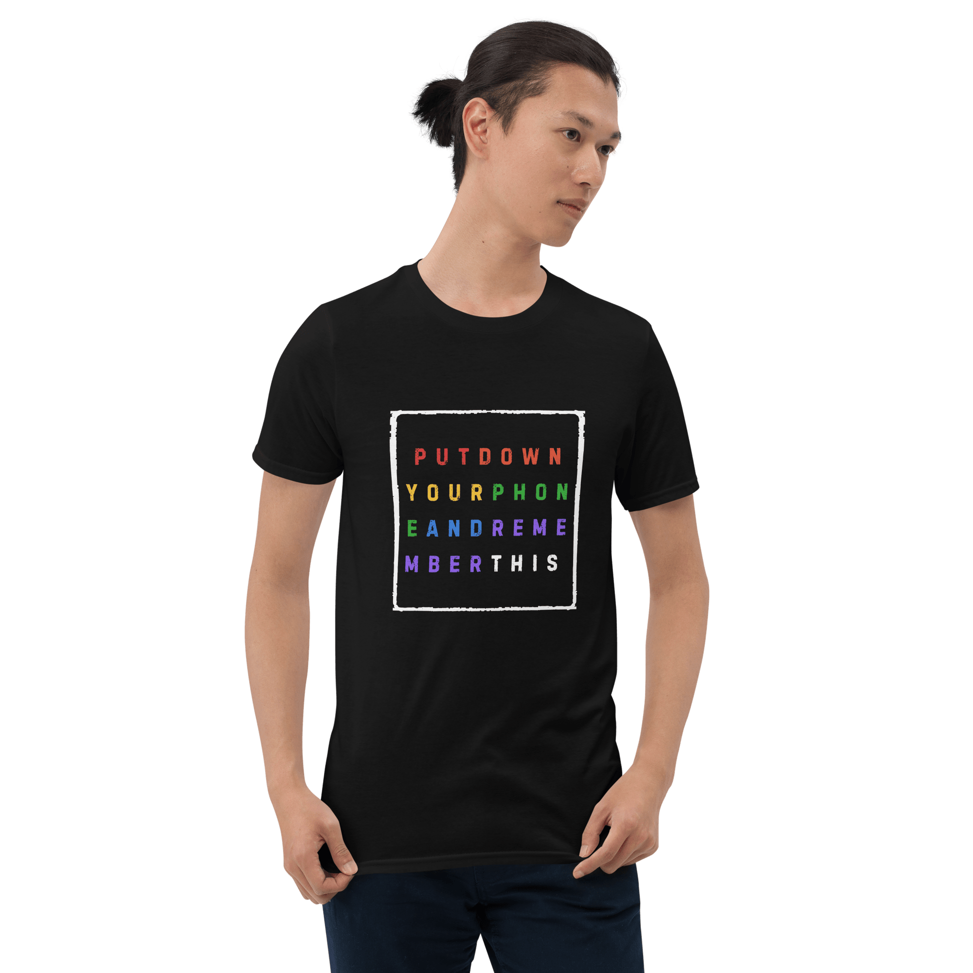 Put down Your Phone And Remember This - Short-Sleeve Unisex T-Shirt - Propaganda Department