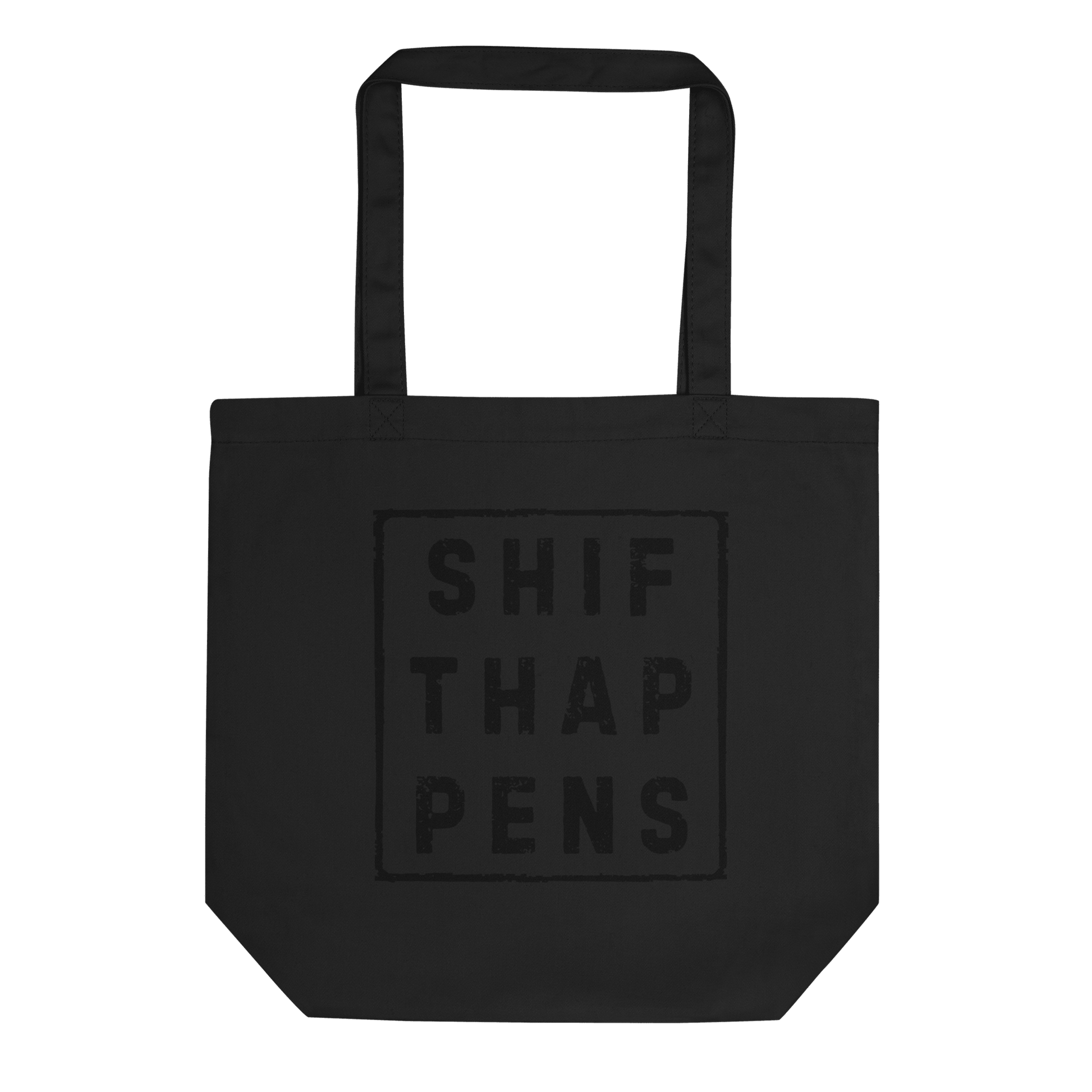 Shift Happens - Eco Tote Bag - Propaganda Department