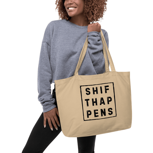 Shift Happens Large Organic Cotton Tote Bag