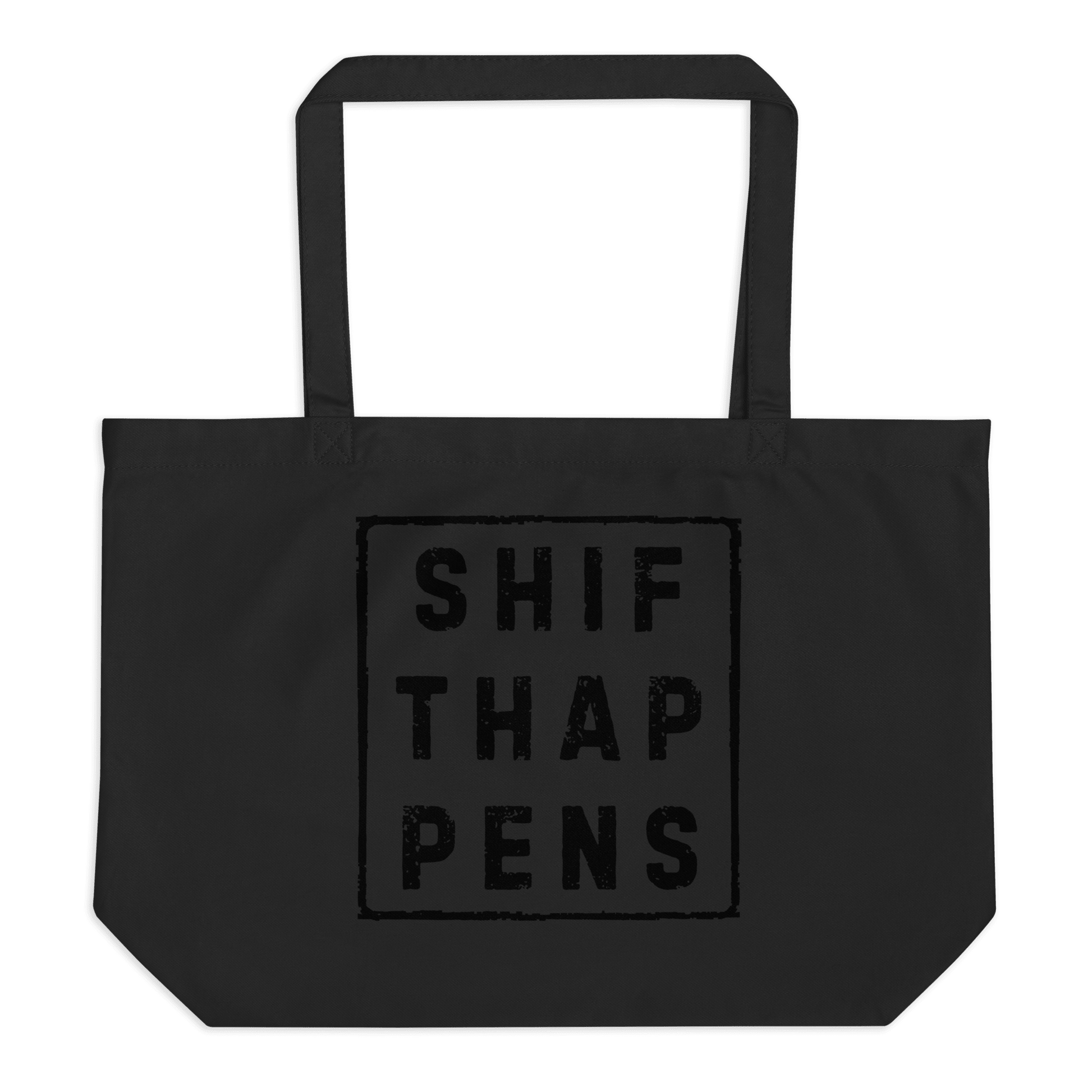 Shift Happens - Large organic tote bag - Propaganda Department