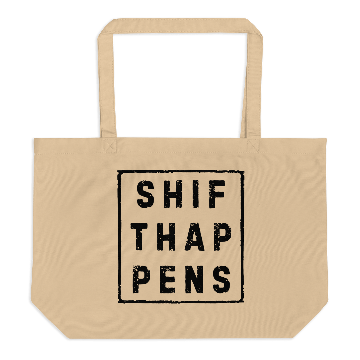 Shift Happens - Large organic tote bag - Propaganda Department