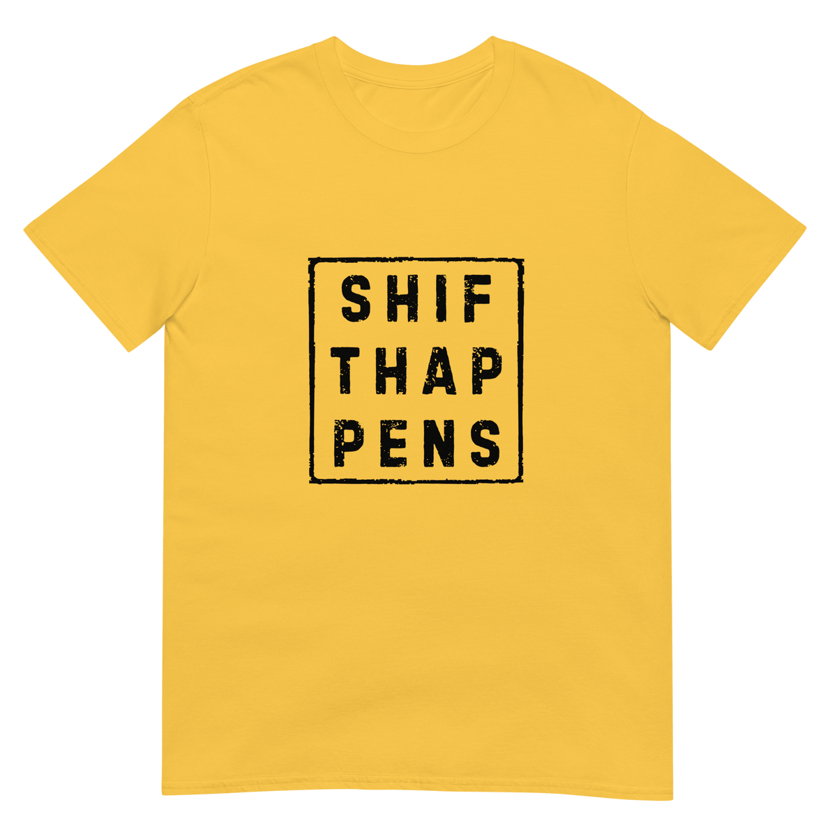 Shift Happens - Short-Sleeve Unisex T-Shirt - Propaganda Department