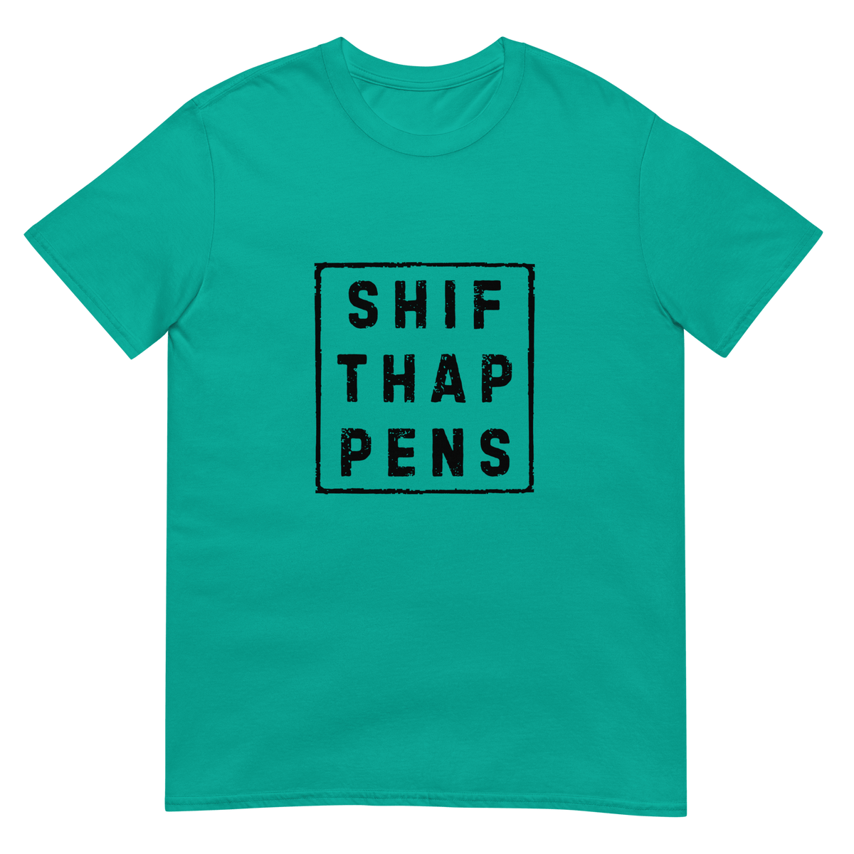 Shift Happens - Short-Sleeve Unisex T-Shirt - Propaganda Department