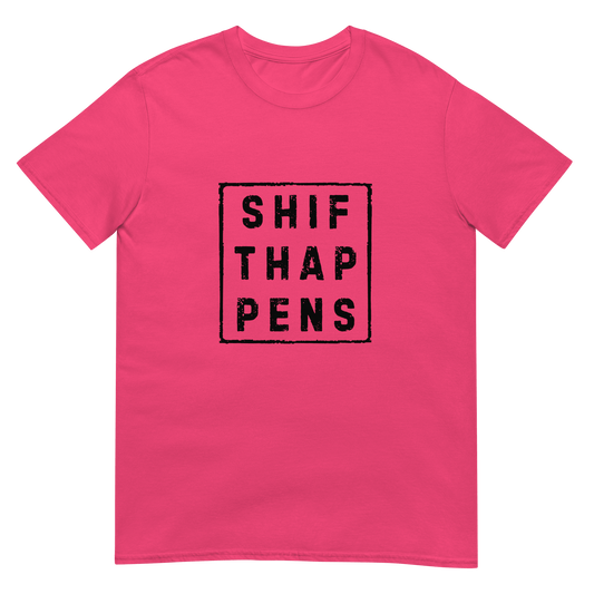 Shift Happens Political Unisex T-Shirt