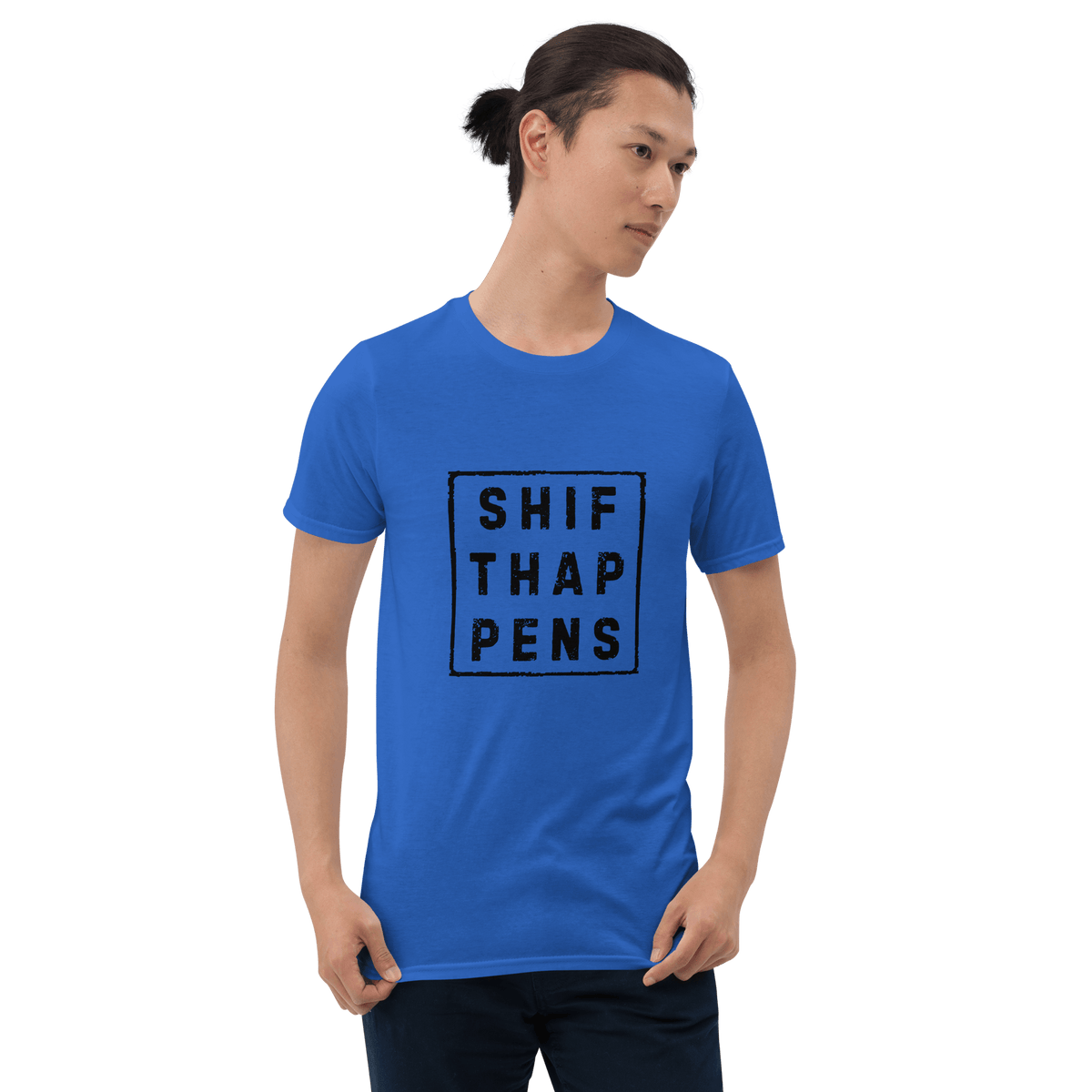 Shift Happens - Short-Sleeve Unisex T-Shirt - Propaganda Department