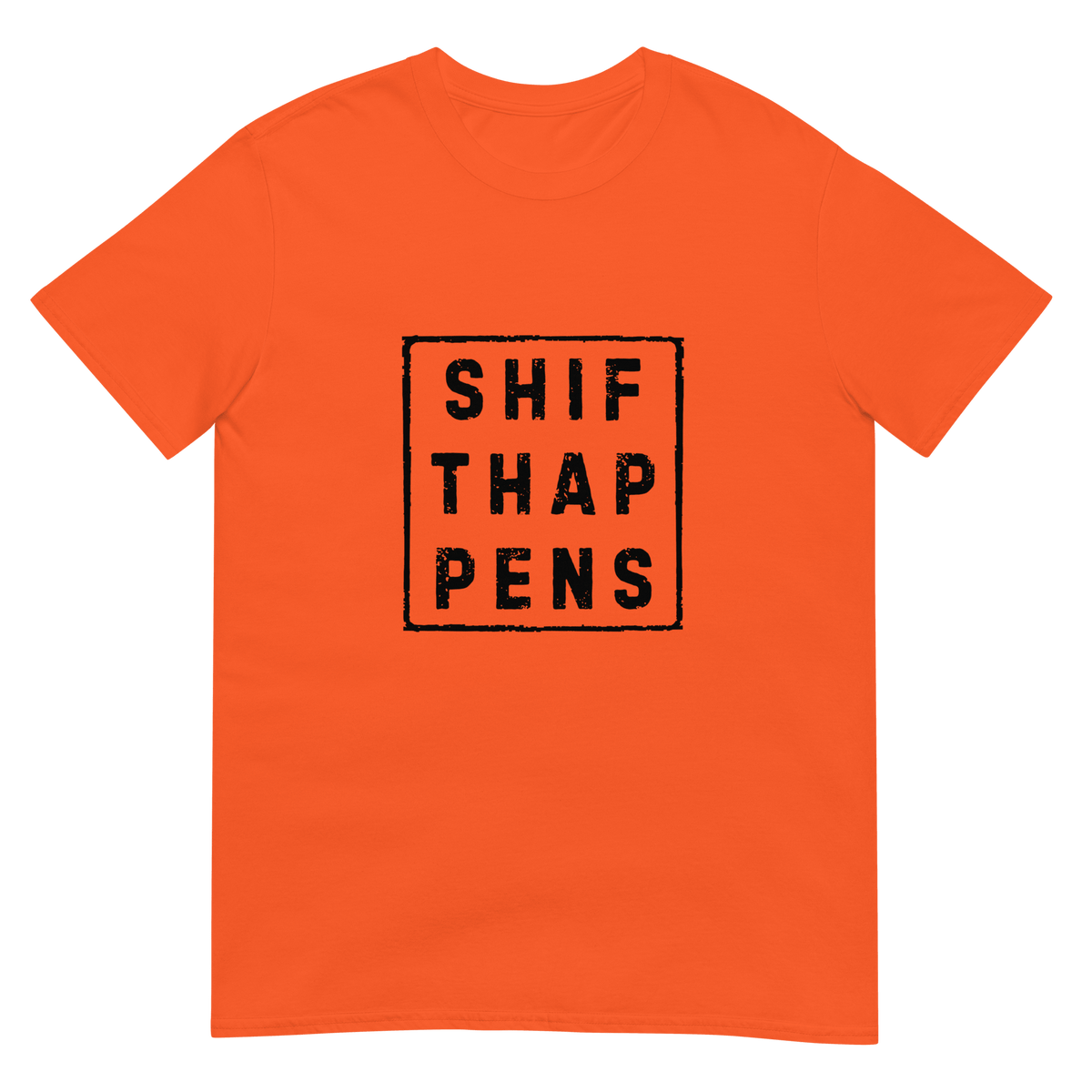 Shift Happens - Short-Sleeve Unisex T-Shirt - Propaganda Department