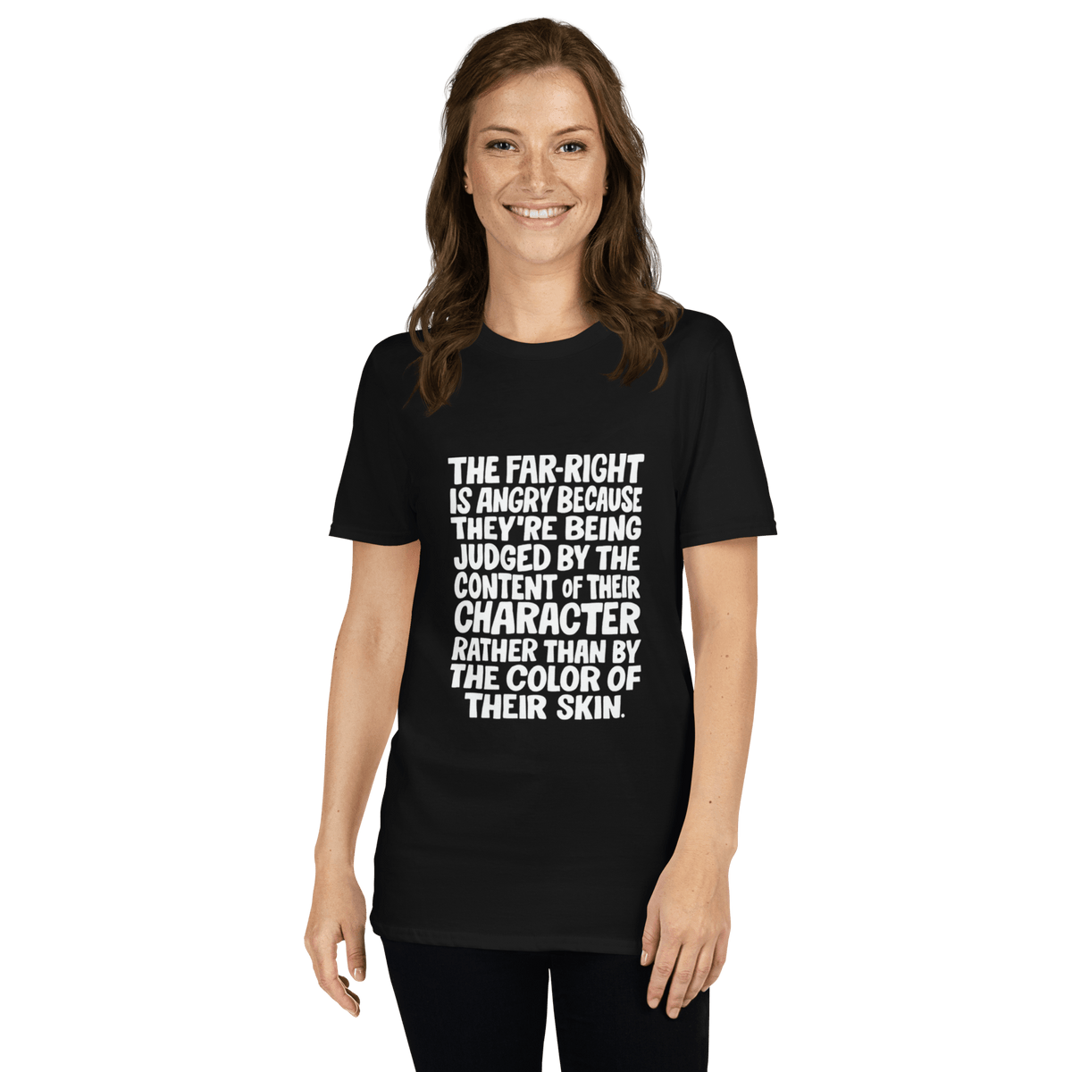 The Far Right is Angry Because - Short-Sleeve Unisex T-Shirt - Propaganda Department