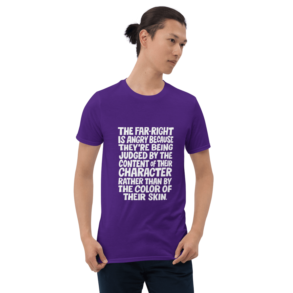 The Far Right is Angry Because - Short-Sleeve Unisex T-Shirt - Propaganda Department