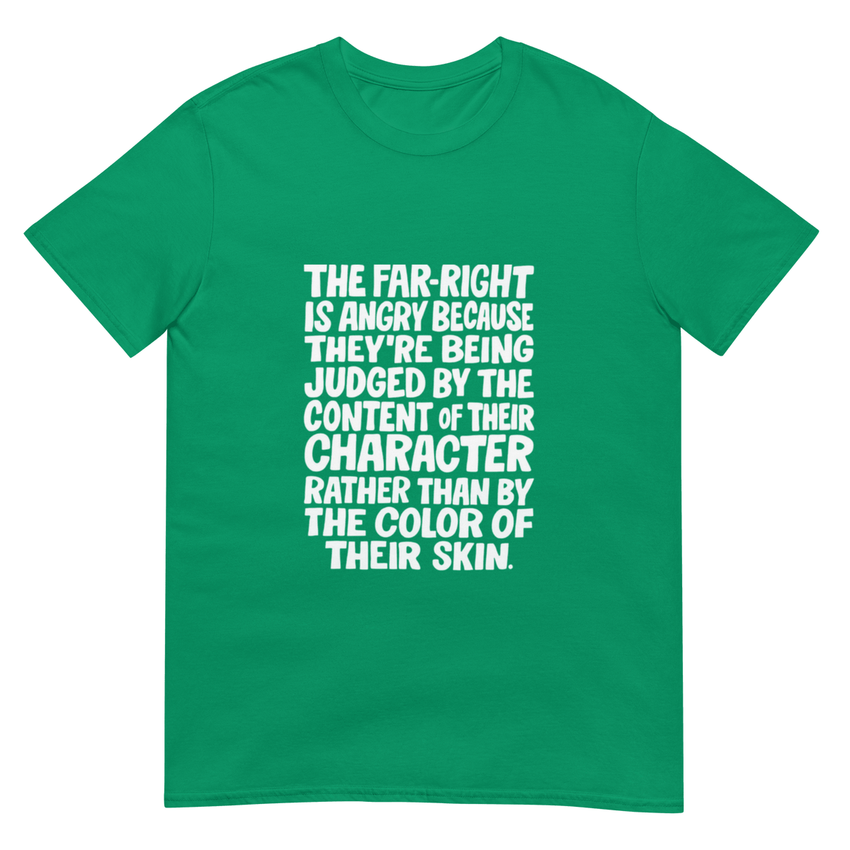 The Far Right is Angry Because - Short-Sleeve Unisex T-Shirt - Propaganda Department