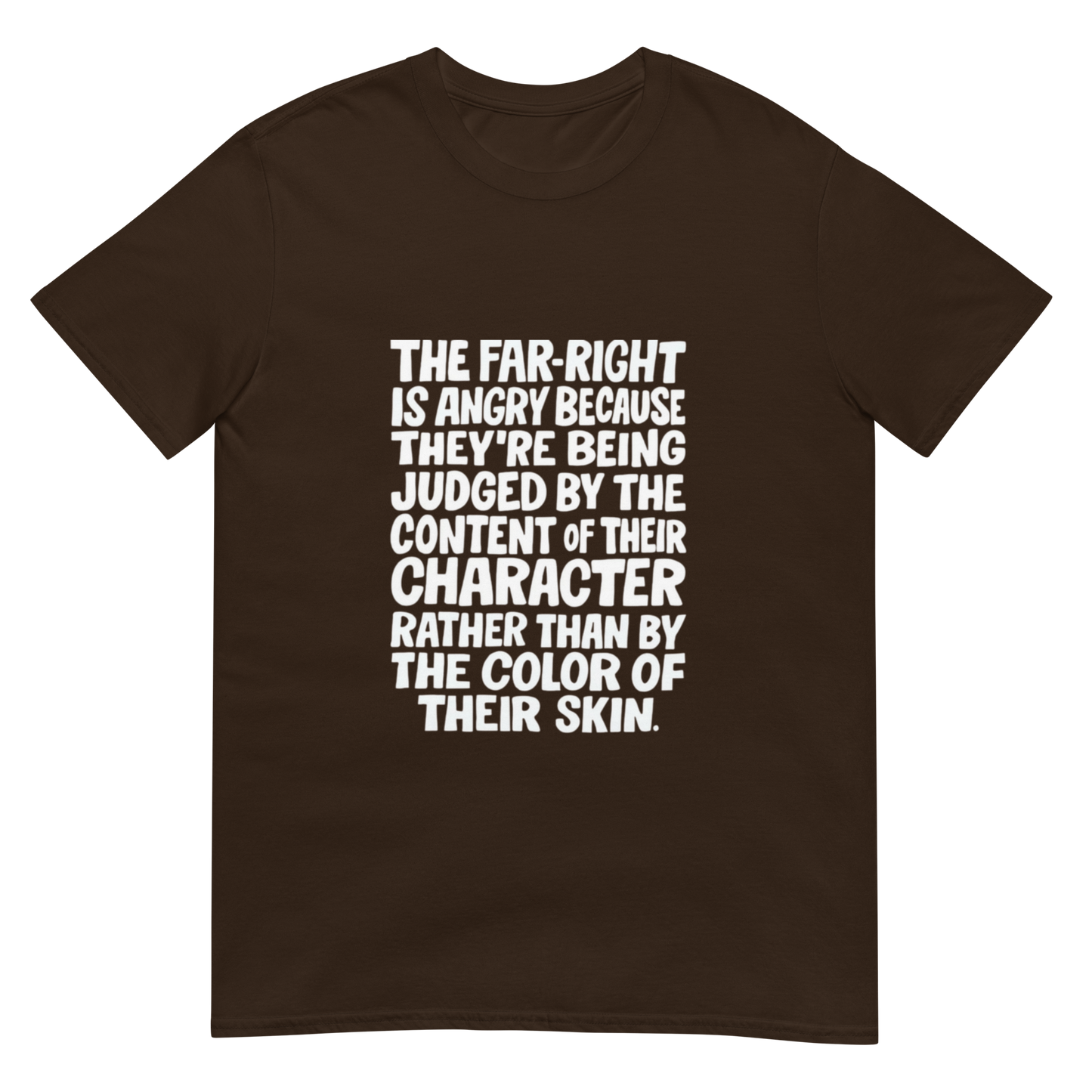 The Far Right is Angry Because - Short-Sleeve Unisex T-Shirt