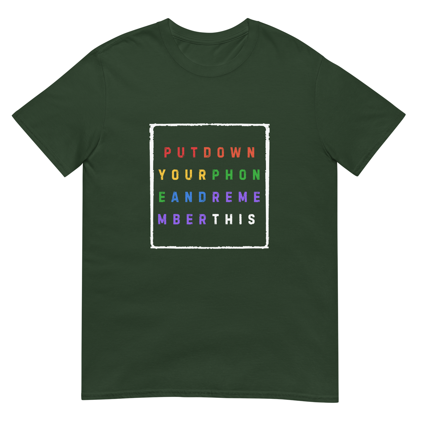 Put down Your Phone And Remember This - Short-Sleeve Unisex T-Shirt