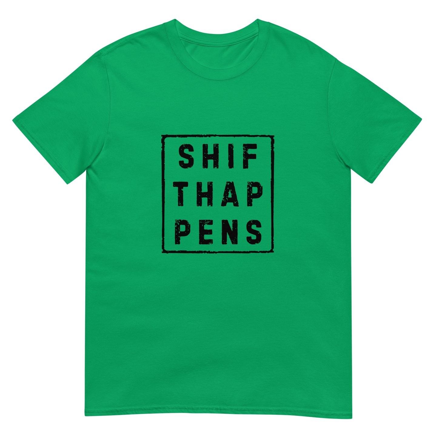 Shift Happens - Short-Sleeve Unisex T-Shirt