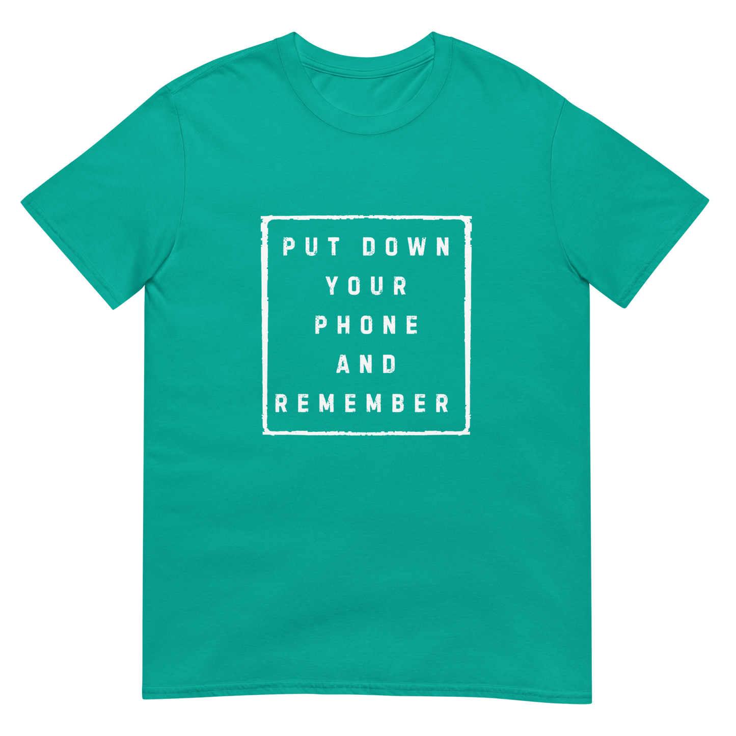 Put down Your Phone And Remember - Short-Sleeve Unisex T-Shirt