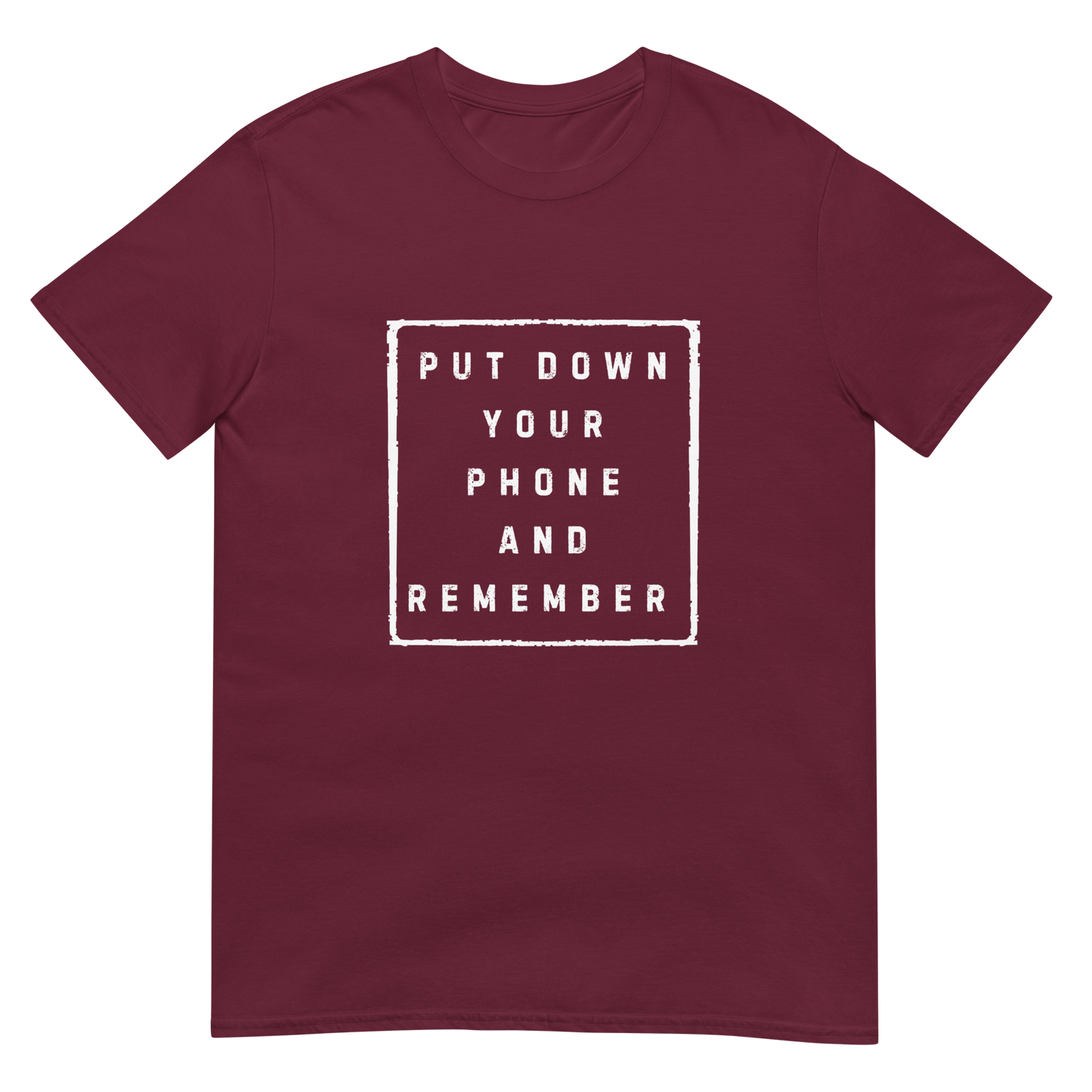 Put down Your Phone And Remember - Short-Sleeve Unisex T-Shirt