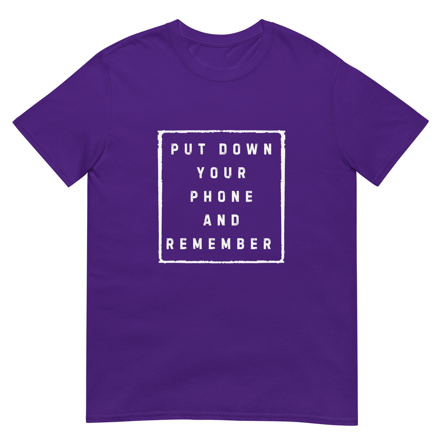 Put down Your Phone And Remember - Short-Sleeve Unisex T-Shirt