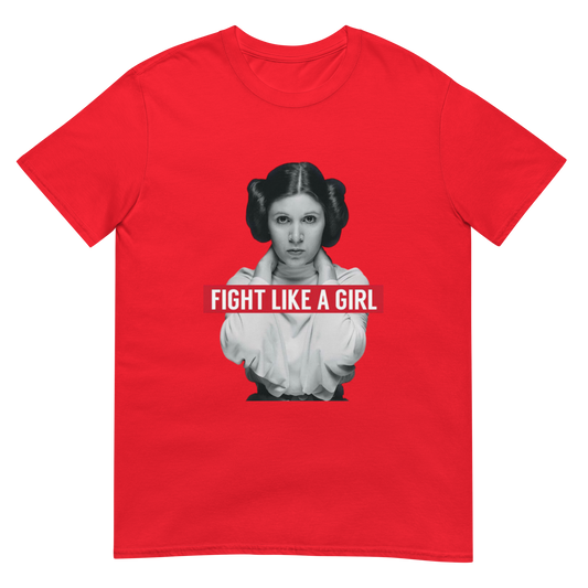 Fight Like a Girl - Princess Leia Short-Sleeve Unisex T-Shirt