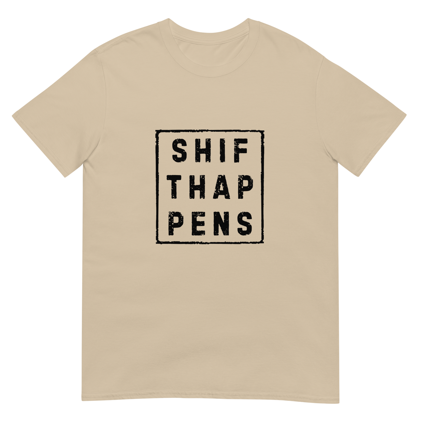 Shift Happens - Short-Sleeve Unisex T-Shirt