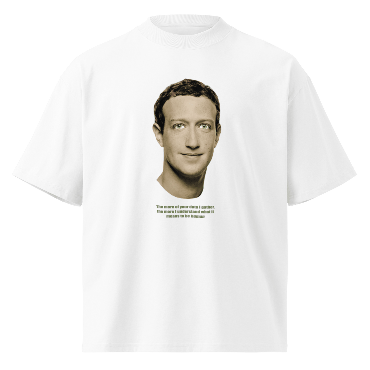 Zucked Human Mark Zuckerberg Organic Oversized Tee